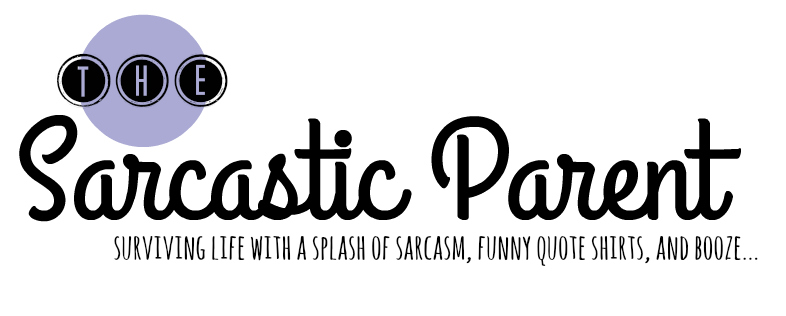 The Sarcastic Parent